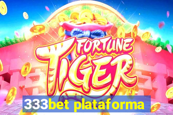 333bet plataforma